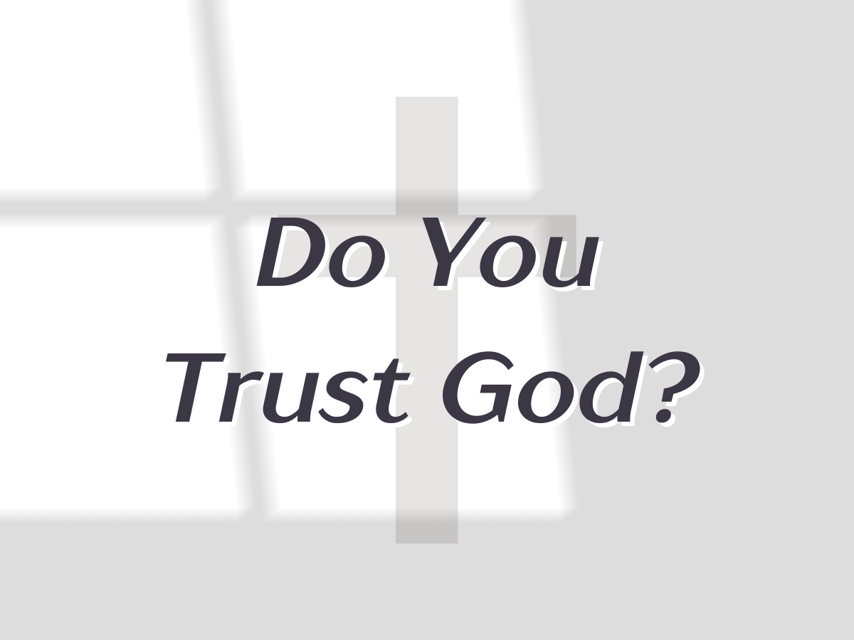 Do You Trust in God